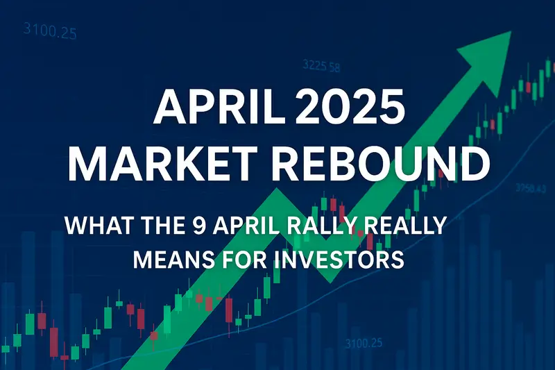 Chart background showing a rising stock market graph with a bold upward arrow and the text “April 2025 Market Rebound”.